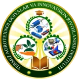 TERMEZ INSTITUTE OF AGROTECHNOLOGY AND INNOVATIVE DEVELOPMENT TERMEZ INSTITUTE OF AGROTECHNOLOGY AND INNOVATIVE DEVELOPMENT