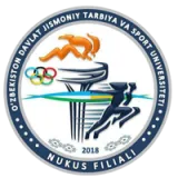 NUKUS BRANCH OF THE UZBEK STATE UNIVERSITY OF PHYSICAL CULTURE AND SPORTS NUKUS BRANCH OF THE UZBEK STATE UNIVERSITY OF PHYSICAL CULTURE AND SPORTS