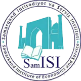 SAMARKAND INSTITUTE OF ECONOMICS AND SERVICES SAMARKAND INSTITUTE OF ECONOMICS AND SERVICES