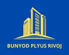 BUNYOD PLYUS RIVOJ ООО BUNYOD PLYUS RIVOJ ООО