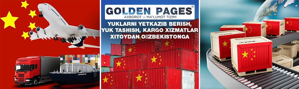 Yuklarni yetkazib berish, yuk tashish, kargo xizmatlari Xitoydan Oʻzbekistonga
