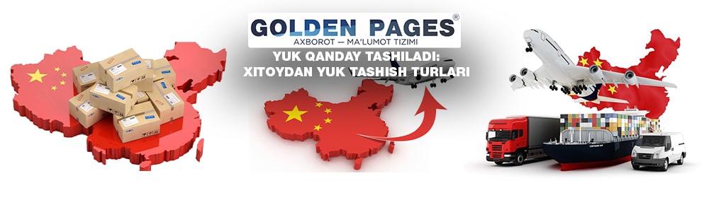 Yuk qanday tashiladi: Xitoydan yuk tashish turlari