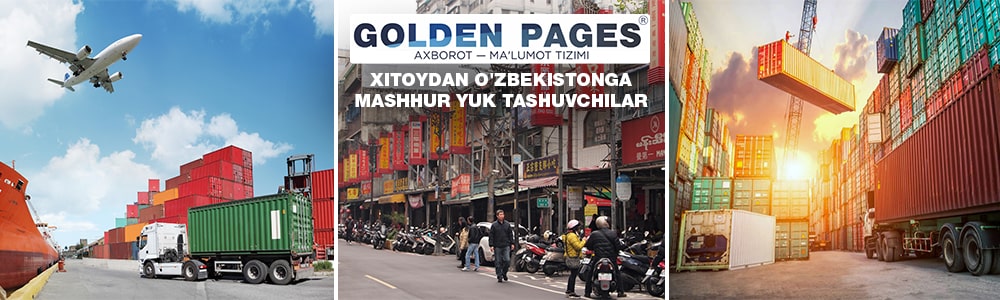 Xitoydan O'zbekistonga mashhur yuk tashuvchilar