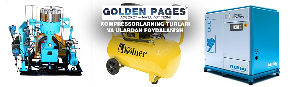 Kompressorlarning turlari va ularning qo'llanilishi