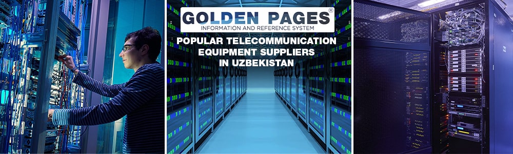 Popular telecommunication equipment suppliers in Uzbekistan