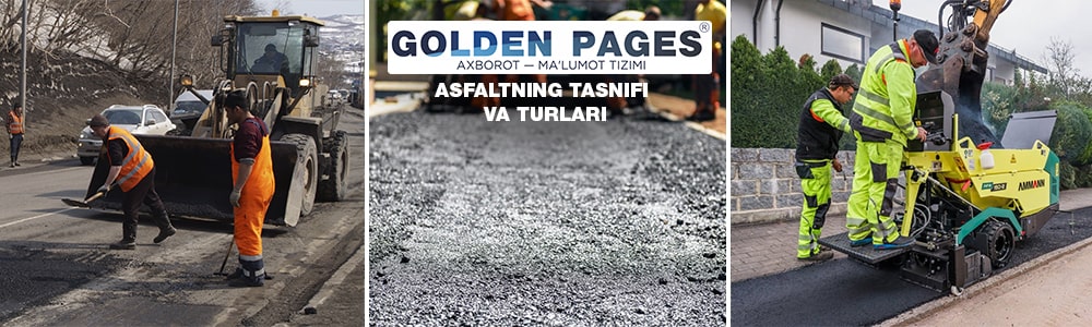 Asfaltning tasnifi va turlari