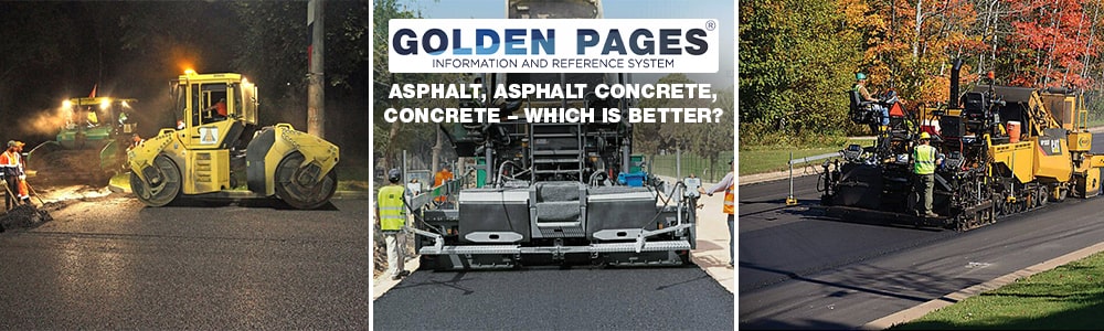 Asphalt, asphalt concrete, concrete – which is better?