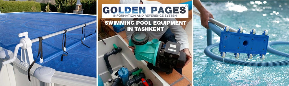 Swimming pool equipment in Tashkent