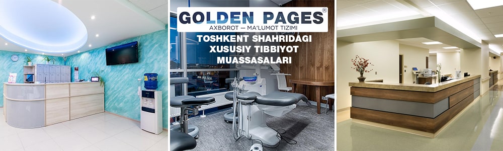 Toshkent shahridagi xususiy tibbiyot muassasalari