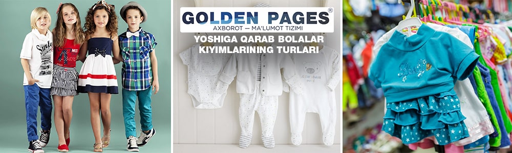 Yoshiga qarab bolalar kiyimlarining turlari