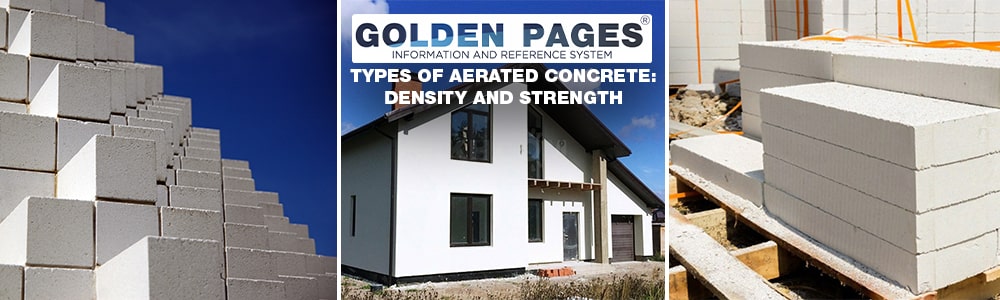 Types of aerated concrete: Classification by density and strength