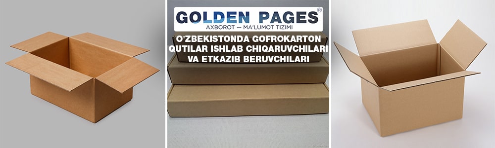O'zbekistonda gofrokarton qutilar ishlab chiqaruvchilari va yetkazib beruvchilari