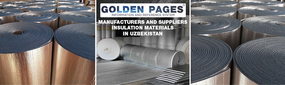 Suppliers and manufacturers of insulation materials in Uzbekistan