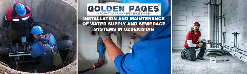 Installation and maintenance of water supply and sewerage systems in Uzbekistan