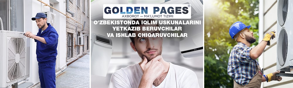 O'zbekistonda iqlim nazorati uskunalarini yetkazib beruvchilar va ishlab chiqaruvchilar
