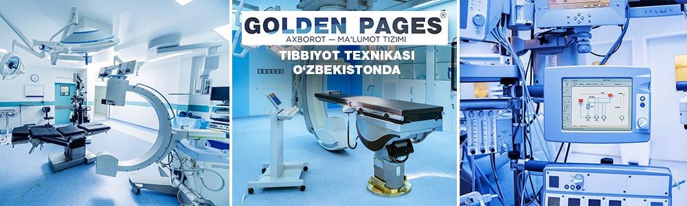 Tibbiyot texnikasi Toshkentda va O‘zbekistonda
