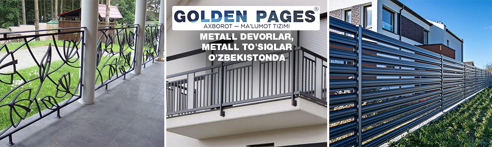 Metall devorlar, metall to'siqlar O'zbekistonda