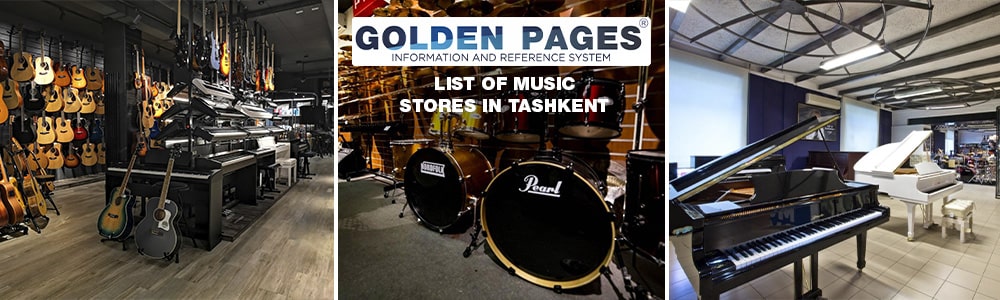 List of musical instrument stores in Tashkent, Uzbekistan