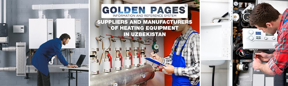 Suppliers and manufacturers of heating equipment in Uzbekistan