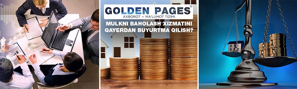 Toshkentda mulkni baholash xizmatlariga qayerda buyurtma berish mumkin?
