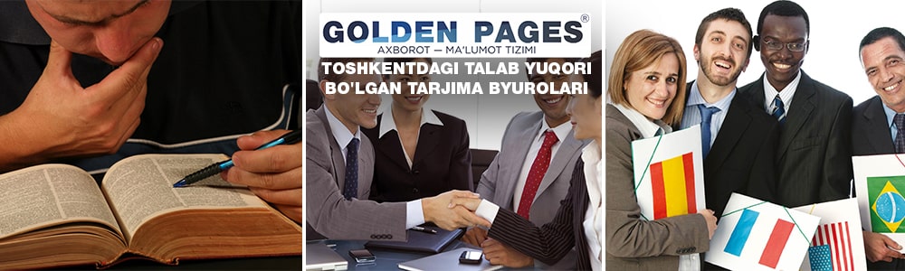Toshkentdagi talab yuqori bo'lgan tarjima byurolari