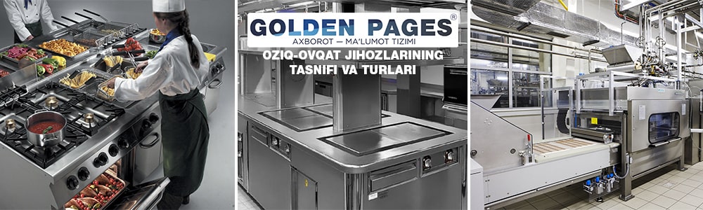 Oziq-ovqat jihozlarining tasnifi va turlari