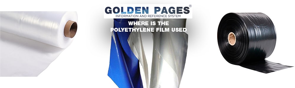 The use of polyethylene film