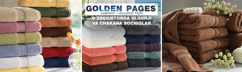 O'zbekistonda ulgurji sochiqlar