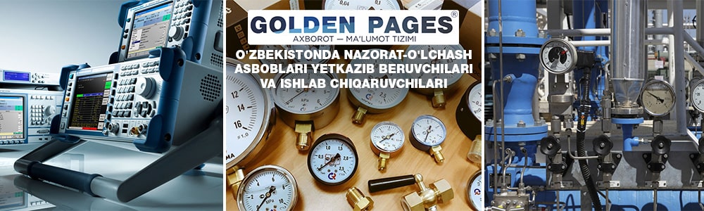 O'zbekistonda nazorat-o'lchash asboblari yetkazib beruvchilari va ishlab chiqaruvchilari