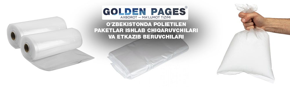 O'zbekistonda plastik qop ishlab chiqaruvchilar va yetkazib beruvchilar