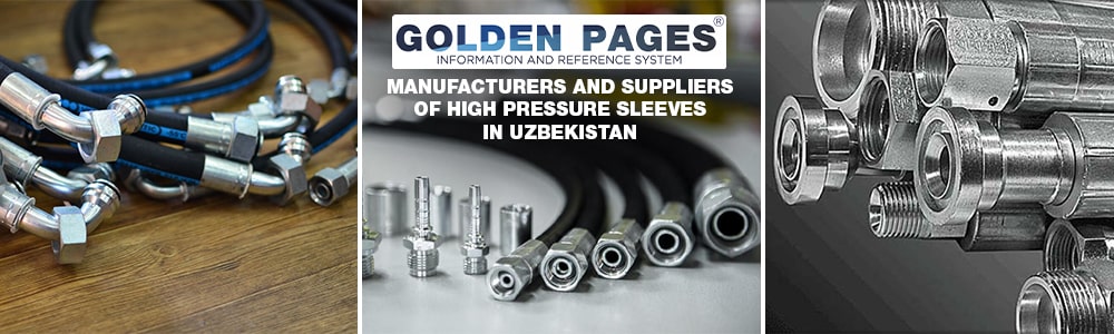 Manufacturers and Suppliers of high pressure sleeves in Uzbekistan