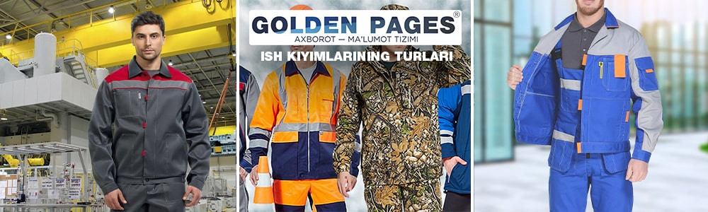 Maxsus ishlarni bajarish uchun kiyimlar turlari