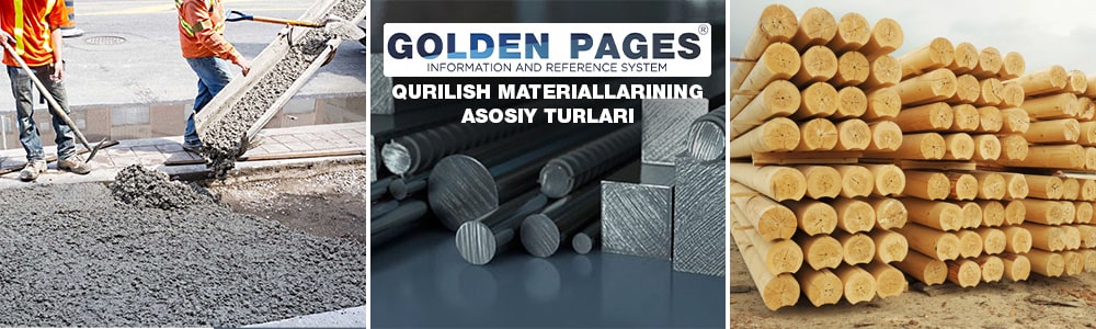 Qurilish materiallarining asosiy turlari