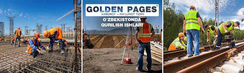 O'zbekistonda qurilish ishlari