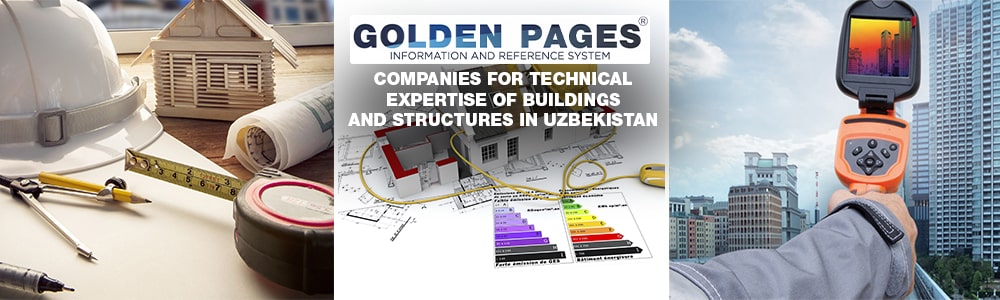 Companies for technical inspection and expertise of buildings and structures in Uzbekistan