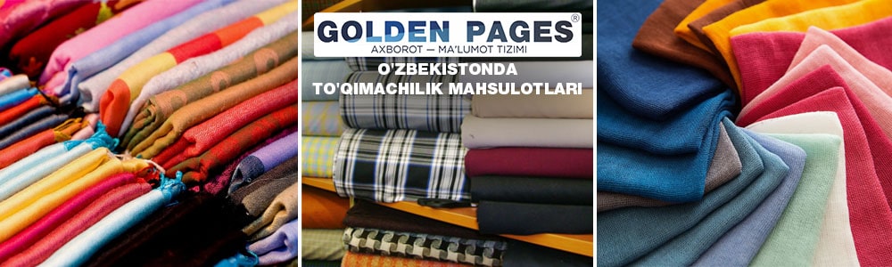 O'zbekistonda to'qimachilik mahsulotlarini sotib olish