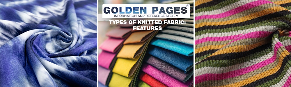 Types of knitted fabric: features and applications