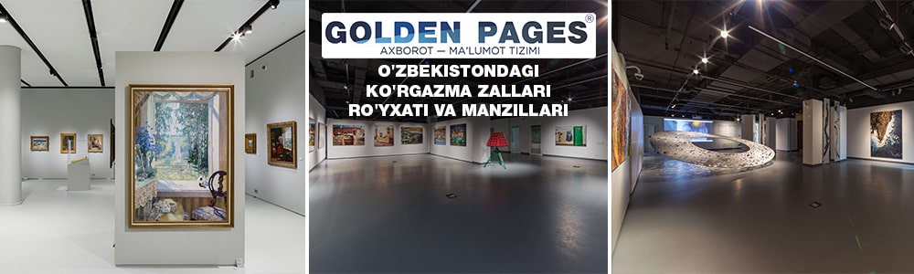 Ko'rgazmalar o'tkazish uchun O'zbekiston ko'rgazma zallari